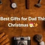Vintage-themed image featuring men's accessories like a watch, gloves, a razor, and a camera with the text 'Best Gifts for Dad This Christmas'