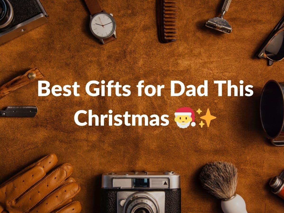 Vintage-themed image featuring men's accessories like a watch, gloves, a razor, and a camera with the text 'Best Gifts for Dad This Christmas'
